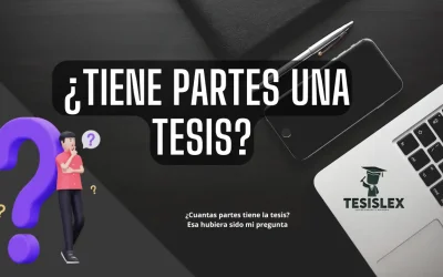 Guía Completa sobre las Partes de una Tesis